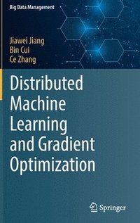 bokomslag Distributed Machine Learning and Gradient Optimization