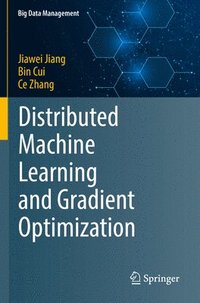 bokomslag Distributed Machine Learning and Gradient Optimization