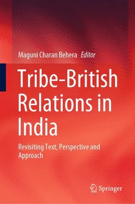 bokomslag Tribe-British Relations in India