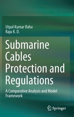 Submarine Cables Protection and Regulations 1