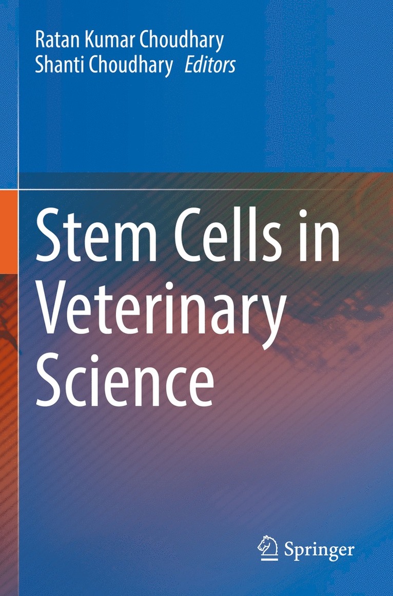 Ratan Kumar Choudhary, Shanti Choudhary - Stem Cells in Veterinary Science, Häftad