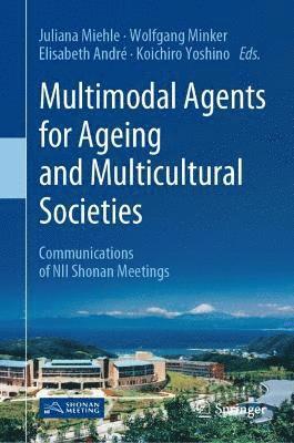 Multimodal Agents for Ageing and Multicultural Societies 1