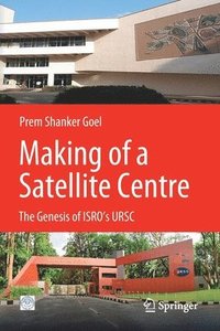 bokomslag Making of a Satellite Centre