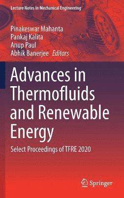 bokomslag Advances in Thermofluids and Renewable Energy