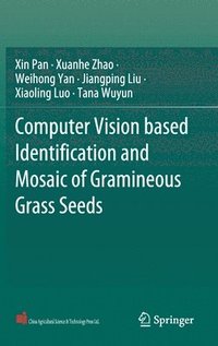 bokomslag Computer Vision based Identification and Mosaic of Gramineous Grass Seeds