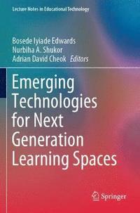 bokomslag Emerging Technologies for Next Generation Learning Spaces