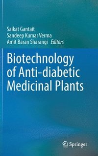 bokomslag Biotechnology of Anti-diabetic Medicinal Plants