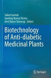 bokomslag Biotechnology of Anti-diabetic Medicinal Plants