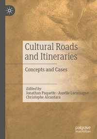 bokomslag Cultural Roads and Itineraries