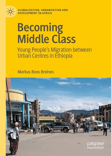 Markus Roos Breines - Becoming Middle Class, Inbunden
