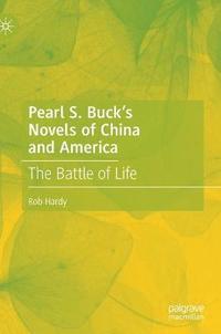 bokomslag Pearl S. Bucks Novels of China and America