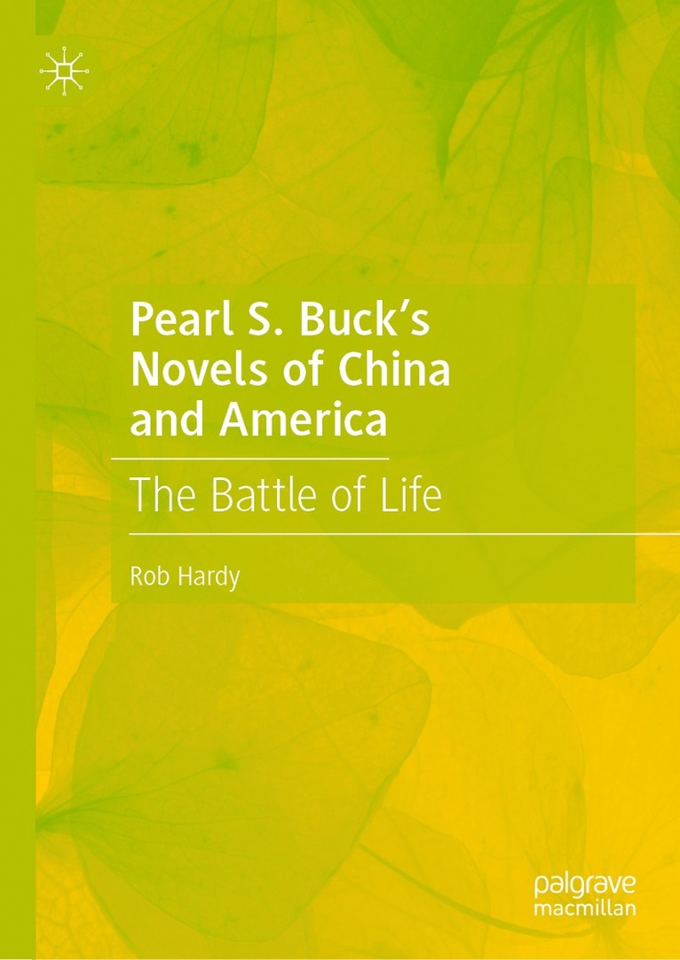 Pearl S. Buck’s Novels of China and America