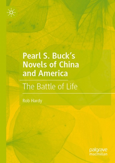 bokomslag Pearl S. Bucks Novels of China and America