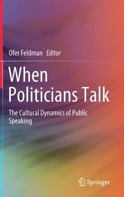 Ofer Feldman - When Politicians Talk, Inbunden