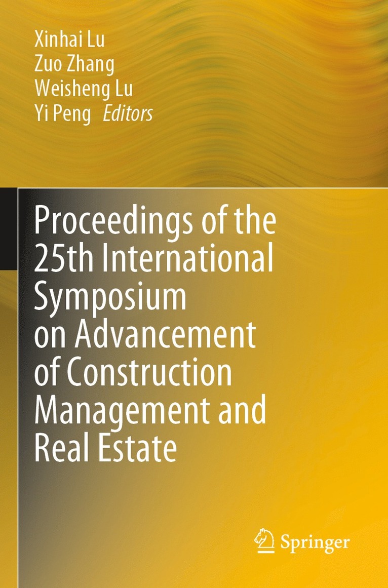 Proceedings of the 25th International Symposium on Advancement of Construction Management and Real Estate 1