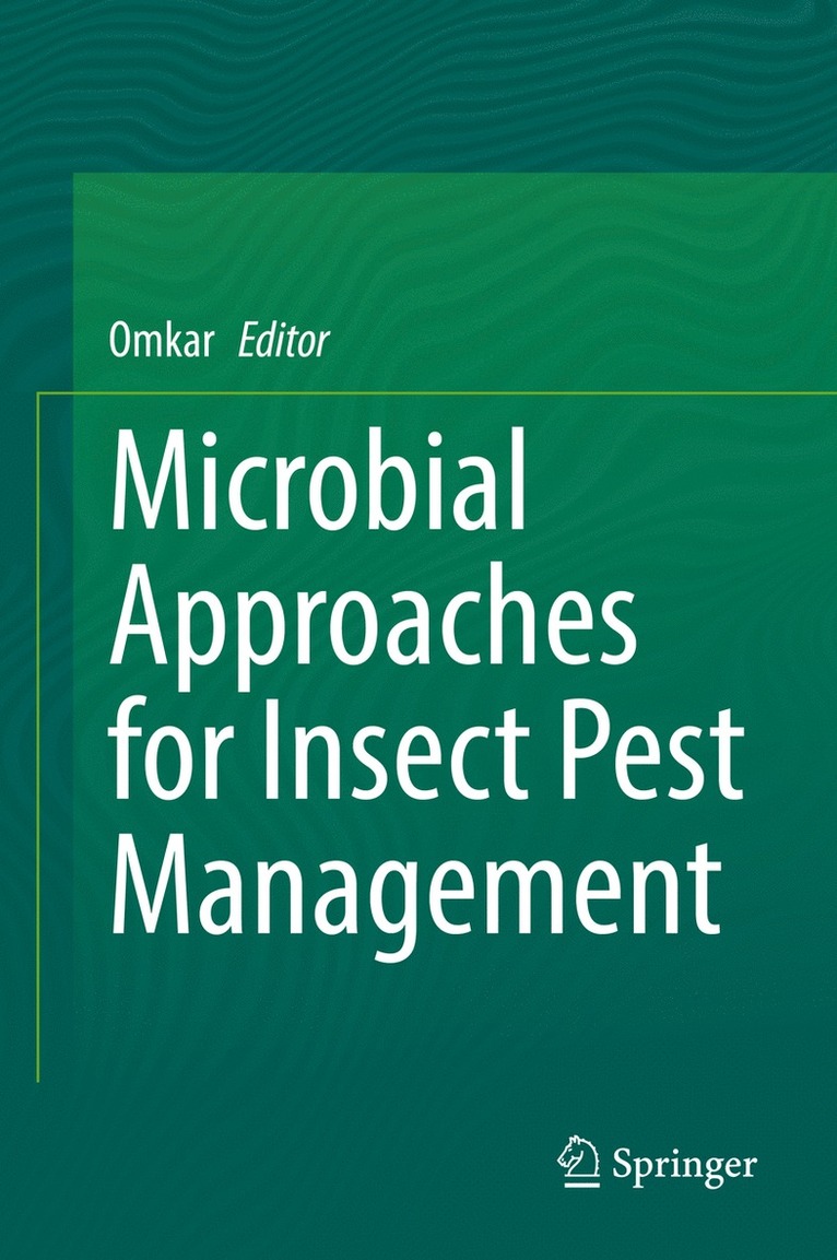 Omkar - Microbial Approaches for Insect Pest Management, Inbunden