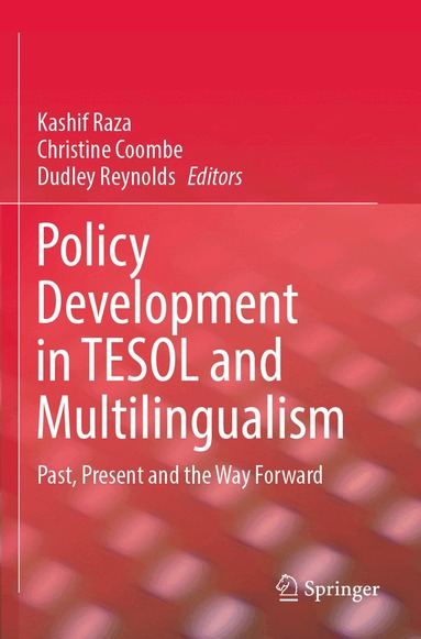 Kashif Raza, Christine Coombe, Dudley Reynolds - Policy Development in TESOL and Multilingualism, Häftad