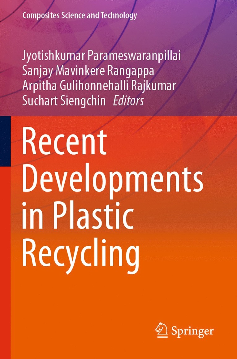 Recent Developments in Plastic Recycling 1