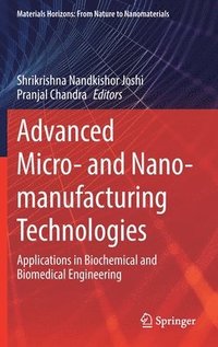 bokomslag Advanced Micro- and Nano-manufacturing Technologies