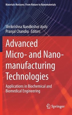 bokomslag Advanced Micro- and Nano-manufacturing Technologies