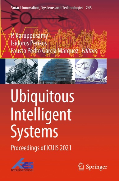 P. Karuppusamy, Isidoros Perikos, Fausto Pedro García Márquez - Ubiquitous Intelligent Systems, Häftad