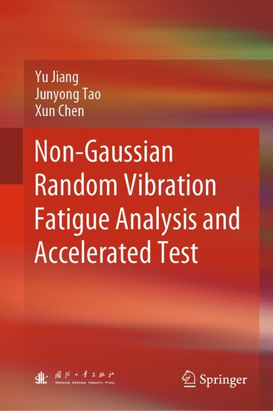 bokomslag Non-Gaussian Random Vibration Fatigue Analysis and Accelerated Test