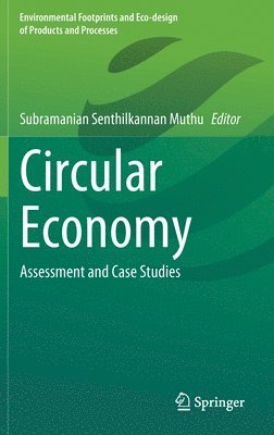 Subramanian Senthilkannan Muthu - Circular Economy, Inbunden