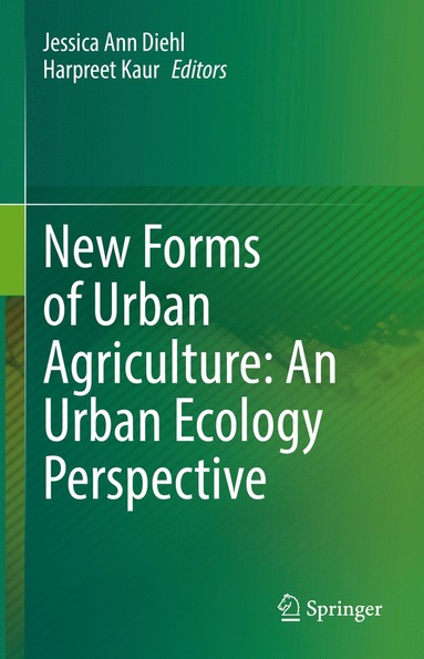 bokomslag New Forms of Urban Agriculture: An Urban Ecology Perspective