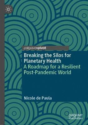 bokomslag Breaking the Silos for Planetary Health