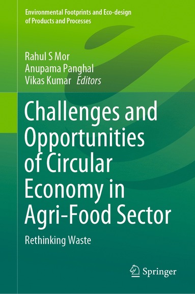 bokomslag Challenges and Opportunities of Circular Economy in Agri-Food Sector