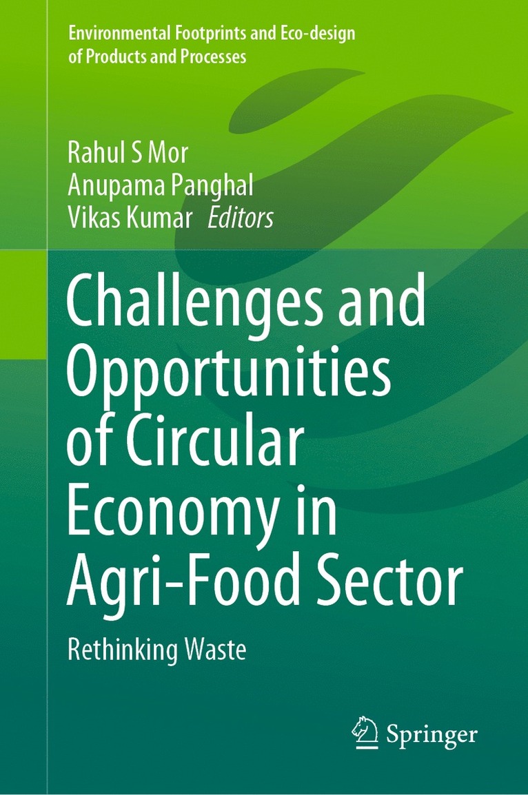 Challenges and Opportunities of Circular Economy in Agri-Food Sector 1