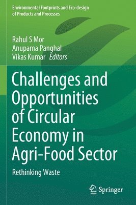 bokomslag Challenges and Opportunities of Circular Economy in Agri-Food Sector