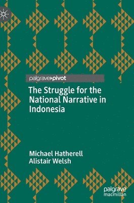 The Struggle for the National Narrative in Indonesia 1