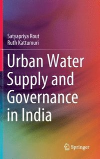 bokomslag Urban Water Supply and Governance in India