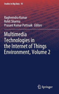 bokomslag Multimedia Technologies in the Internet of Things Environment, Volume 2