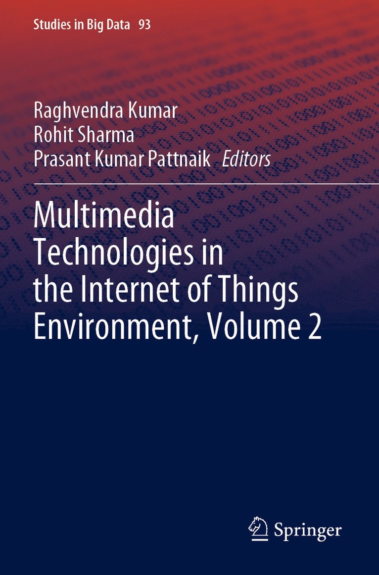 Multimedia Technologies in the Internet of Things Environment, Volume 2 1