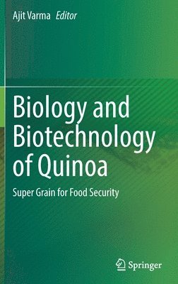 bokomslag Biology and Biotechnology of Quinoa