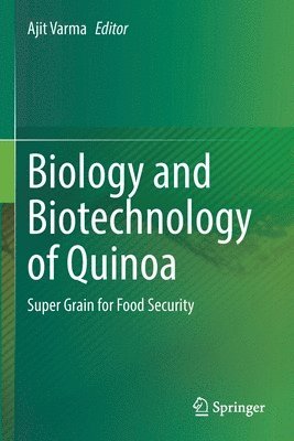 bokomslag Biology and Biotechnology of Quinoa