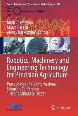 Mark Shamtsyan, Marco Pasetti, Alexey Beskopylny - Robotics, Machinery and Engineering Technology for Precision Agriculture, Häftad