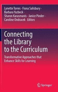 bokomslag Connecting the Library to the Curriculum