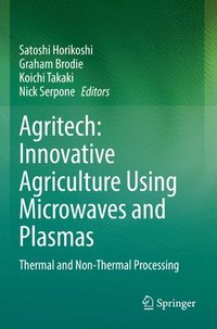 bokomslag Agritech: Innovative Agriculture Using Microwaves and Plasmas
