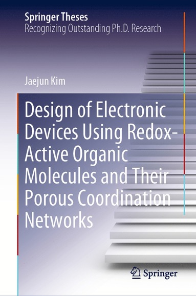 bokomslag Design of Electronic Devices Using Redox-Active Organic Molecules and Their Porous Coordination Networks