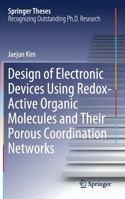 Design of Electronic Devices Using Redox-Active Organic Molecules and Their Porous Coordination Networks 1