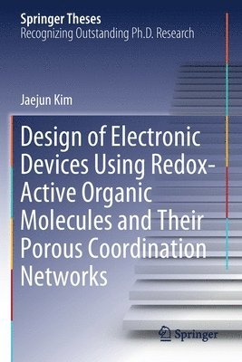 Design of Electronic Devices Using Redox-Active Organic Molecules and Their Porous Coordination Networks 1