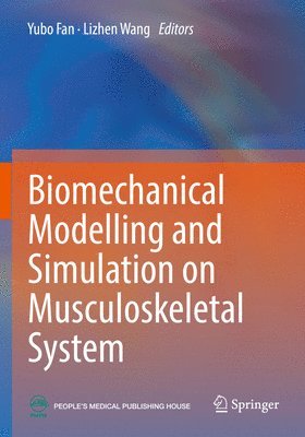 bokomslag Biomechanical Modelling and Simulation on Musculoskeletal System