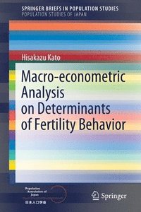 bokomslag Macro-econometric Analysis on Determinants of Fertility Behavior