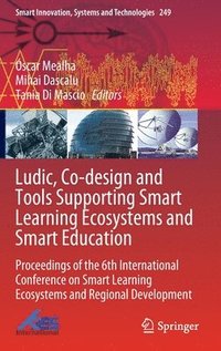 bokomslag Ludic, Co-design and Tools Supporting Smart Learning Ecosystems and Smart Education