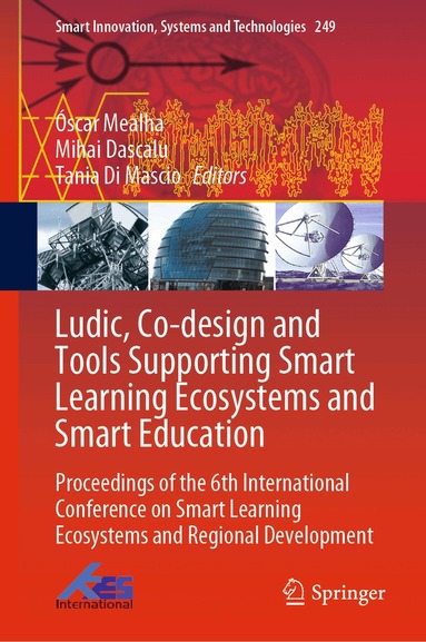 Óscar Mealha, Mihai Dascalu, Tania Di Mascio - Ludic, Co-design and Tools Supporting Smart Learning Ecosystems and Smart Education, Inbunden
