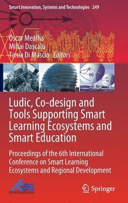bokomslag Ludic, Co-design and Tools Supporting Smart Learning Ecosystems and Smart Education