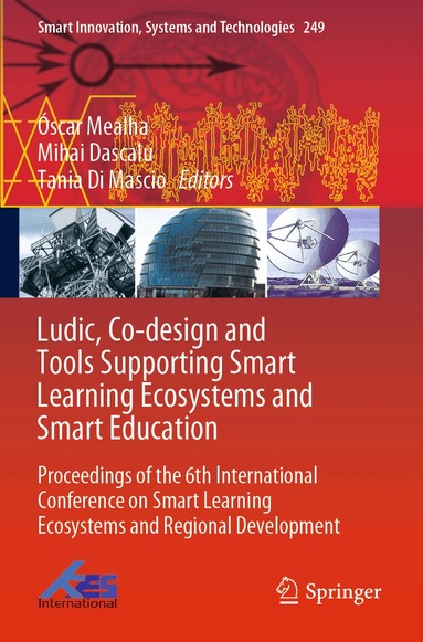 Óscar Mealha, Mihai Dascalu, Tania Di Mascio - Ludic, Co-design and Tools Supporting Smart Learning Ecosystems and Smart Education, Häftad